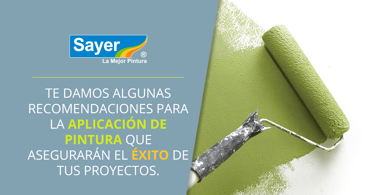 Recomendaciones Para Aplicaci N De Pintura Novedades Sayer